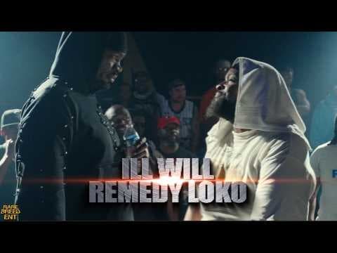 Ill Will vs Remedy Loko