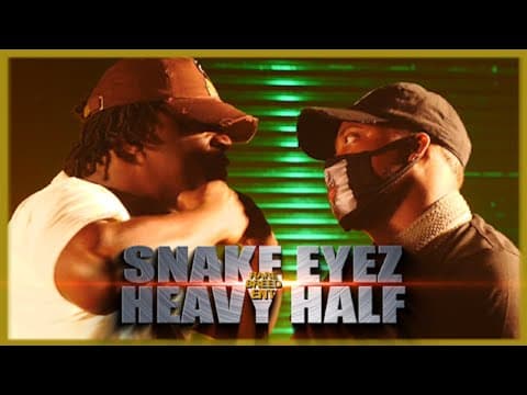 Snake Eyez vs Heavy Half