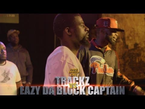EAZY THE BLOCK CAPTAIN vs Trackz