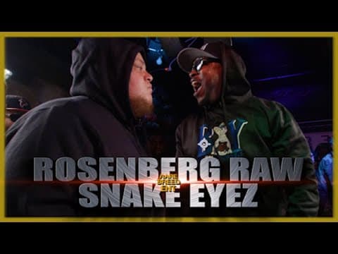Snake Eyez vs Rosenberg Raw