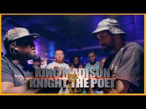 King Madison vs Knight The Poet