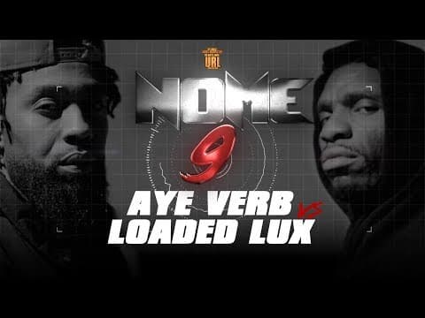 Aye Verb vs Loaded Lux