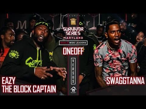 EAZY THE BLOCK CAPTAIN vs Swaggtanna