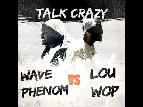 Wave Phenom vs Lou Wop
