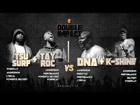 Tay Roc & K-Shine vs Tsu Surf & DNA