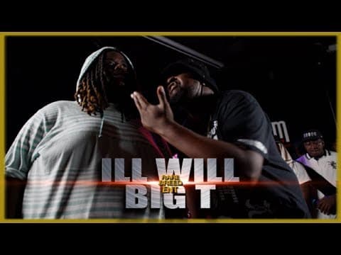 Ill Will vs Big T