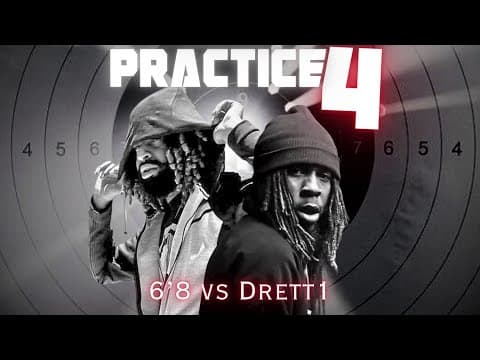 Drett1 vs 6'8