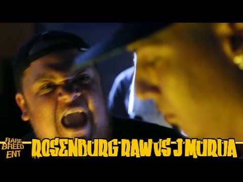 Murda & Rosenberg Raw vs J Murda