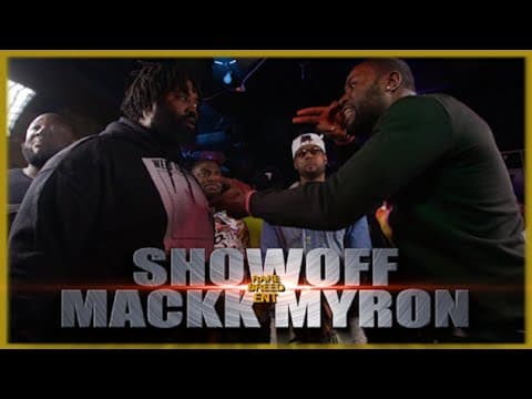 Mackk Myron vs Showoff