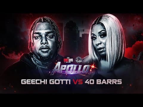 40 Barrs vs Geechi Gotti