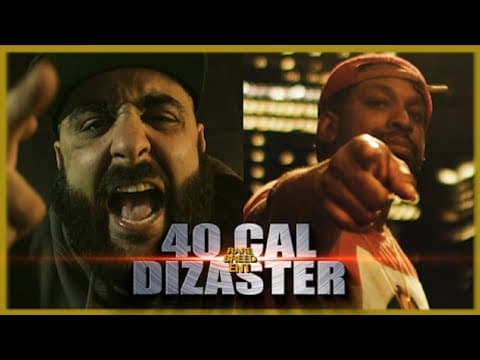 40 Cal vs Dizaster