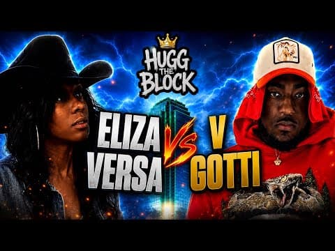 Eliza Versa vs V Gotti