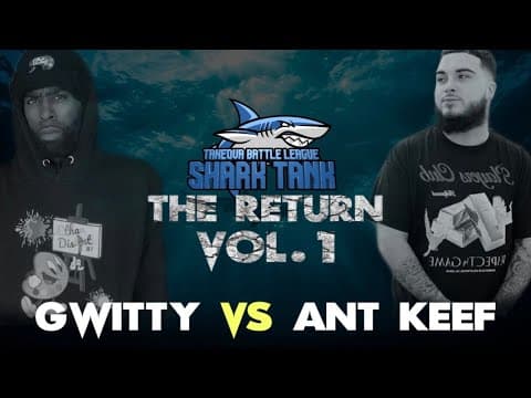 Gwitty vs Ant Keef
