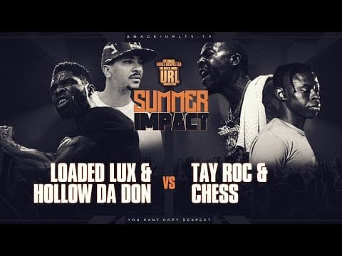 Tay Roc & Hollow Da Don vs Chess & Loaded Lux