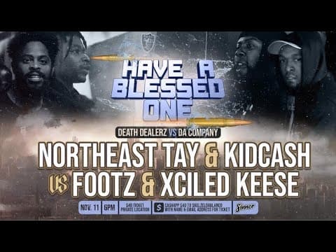 KidCash & Xciled Keese vs Northeast Tay & Footz