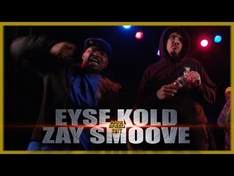 ZAY SMOOVE vs Eyse Kold
