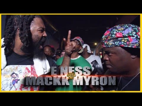 Mackk Myron vs E Ness