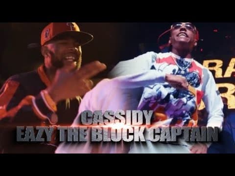 EAZY THE BLOCK CAPTAIN vs Cassidy