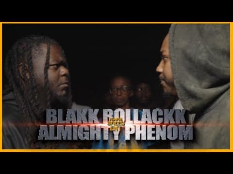 BLAKK ROLLAKK vs Almighty Phenom