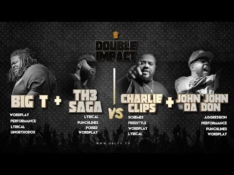 Th3 Saga & Charlie Clips vs JOHN JOHN DA DON & Big T