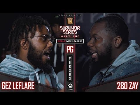 ZAY & 280 Zay vs Gez Laflare