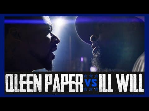 Ill Will vs Qleen Paper