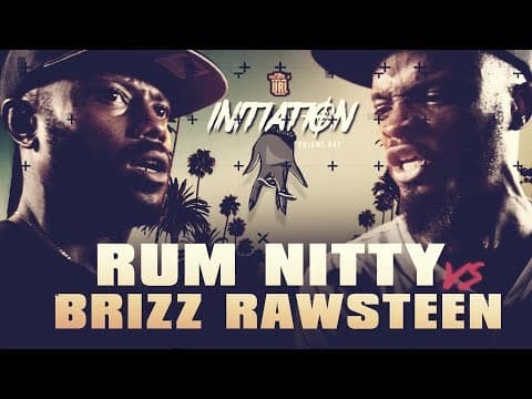 Rum Nitty vs Brizz Rawsteen