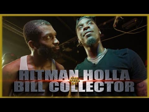 Bill Collector vs Hitman Holla