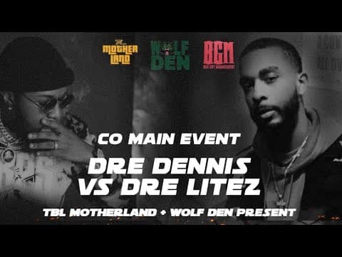 Dre Litez vs Dre Dennis