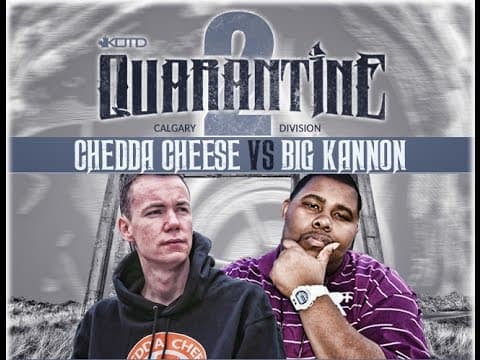 Chedda vs Big Kannon