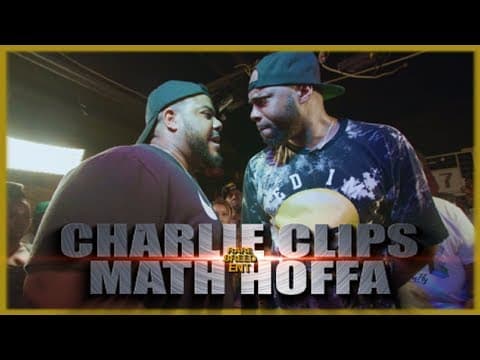 Charlie Clips vs Math Hoffa