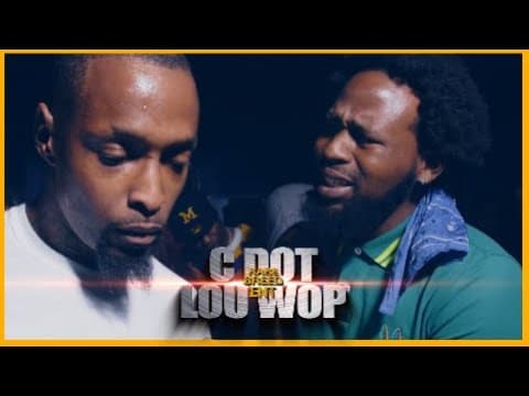 Lou Wop & C Dot vs Dot
