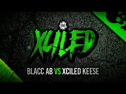 Xciled Keese vs Blacc Ab