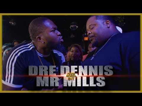 Dre Dennis vs Mr Mills