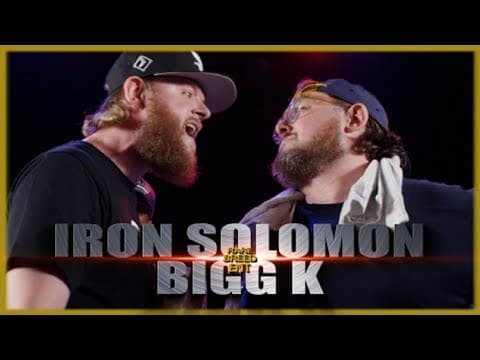 Bigg K vs Iron Solomon